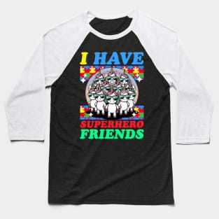 Autism awareness Unicorn - i have superhero friends Baseball T-Shirt